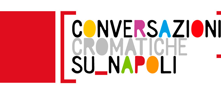 Conversazioni Cromatiche su Napoli